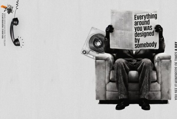 A man in an armchair hides behind a newspaper reading "Everything around you was designed by somebody" — AGSketches Decisions